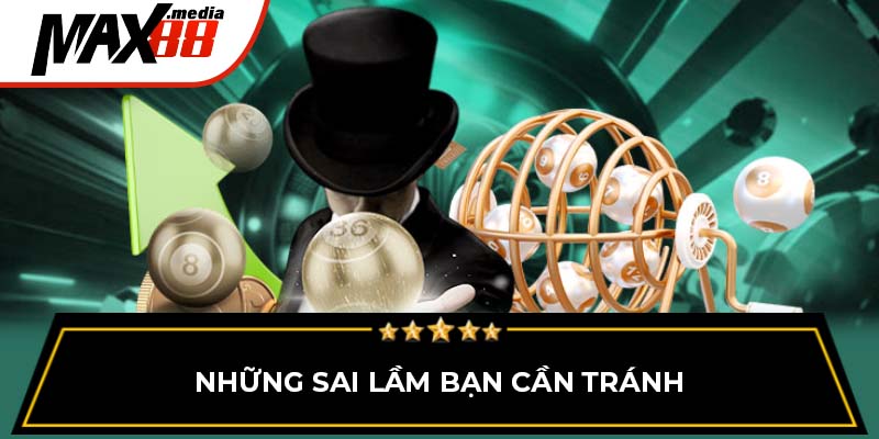 Những sai lầm bạn cần tránh